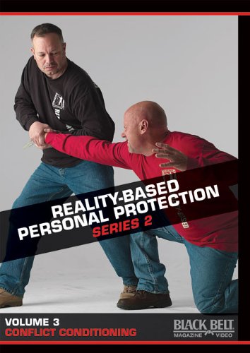 Reality-Based Personal Protection - Series 2: Volume 3: Conflict Conditioning